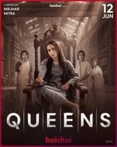 Queens (2026) Series.Bengali Movie Download Watch Online HOICHOI WEB-DL